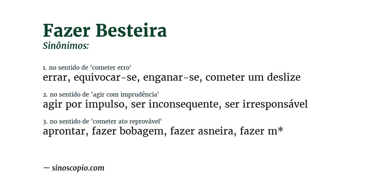 Sinônimo de fazer besteira