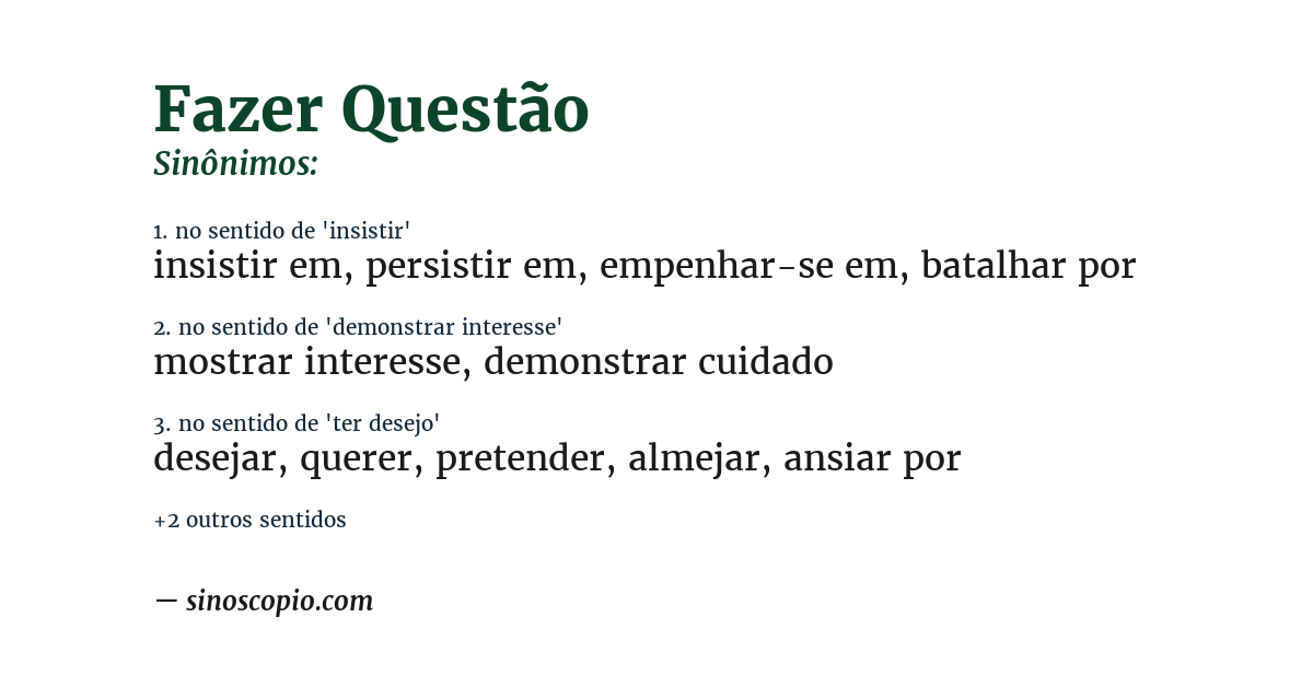 Sinônimo de fazer questão