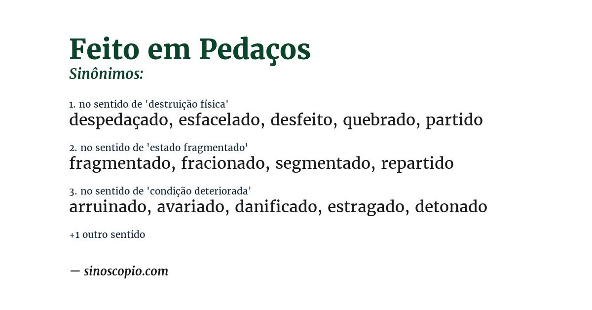 Sinônimo de feito em pedaços