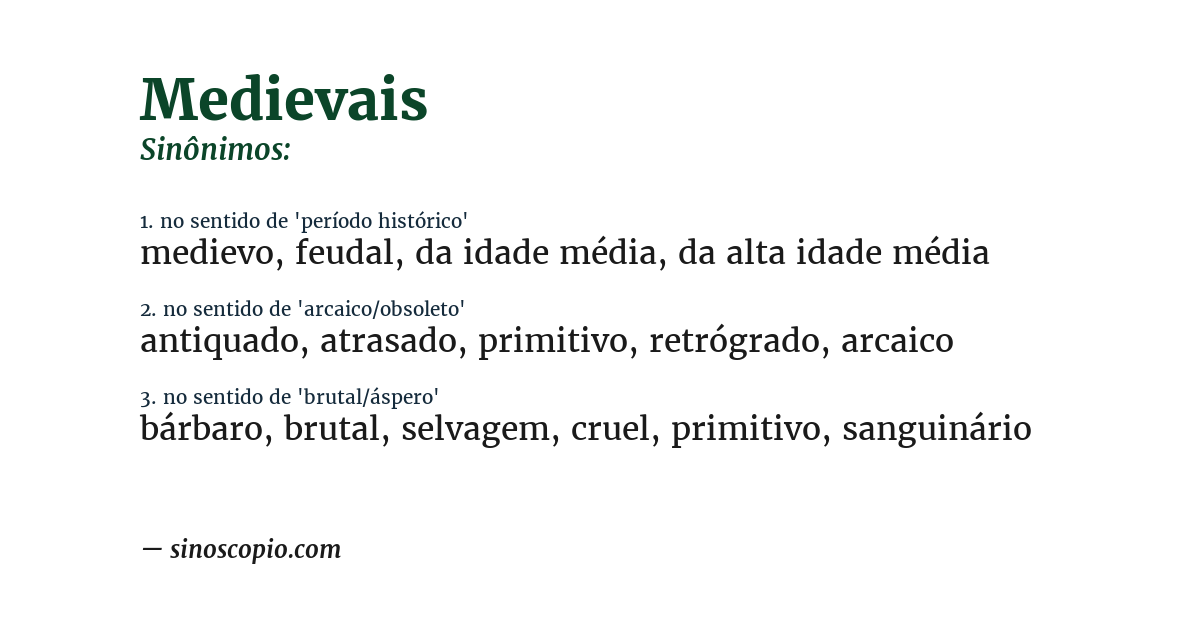 Sinônimo de medievais