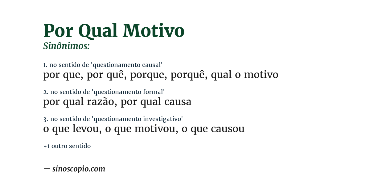 Sinônimo de por qual motivo