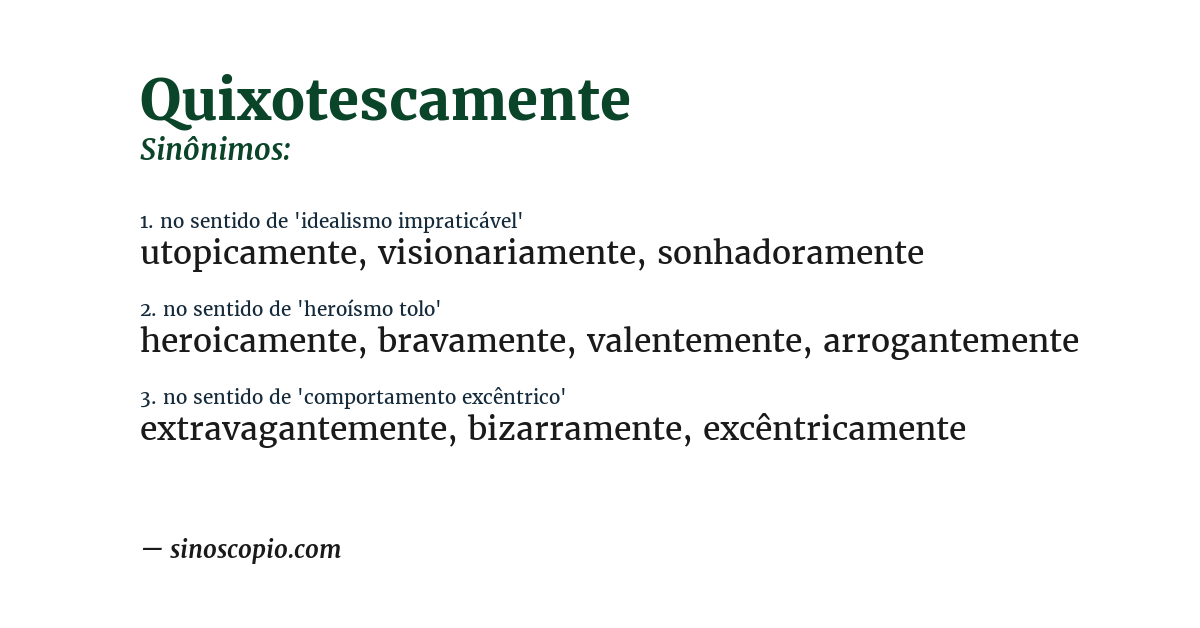 Sinônimo de quixotescamente