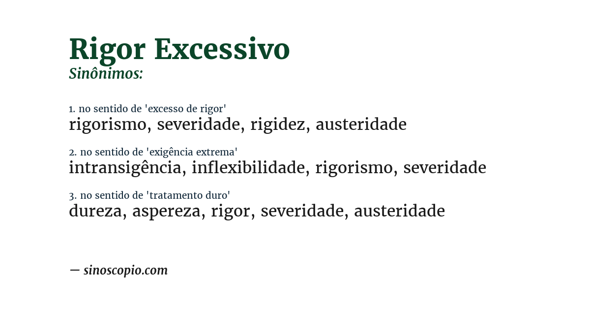Sinônimo de rigor excessivo
