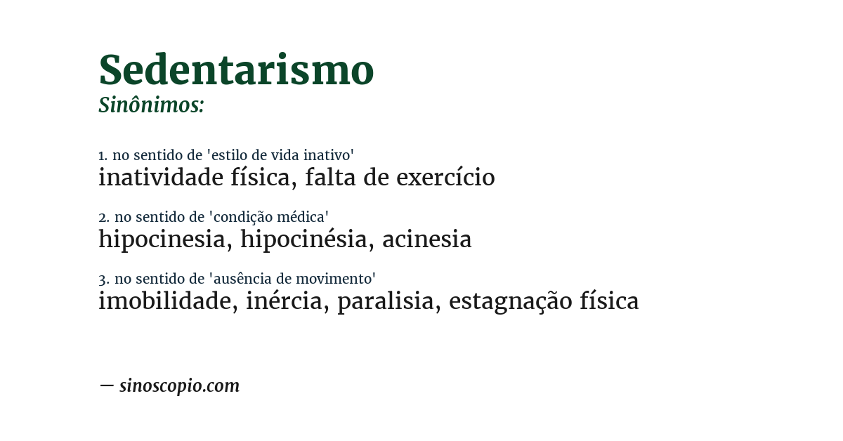 Sinônimo de sedentarismo