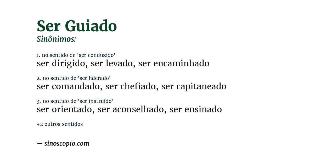 Sinônimo de ser guiado