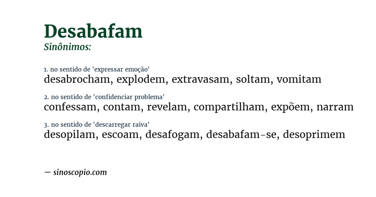 Sinônimo de desabafam