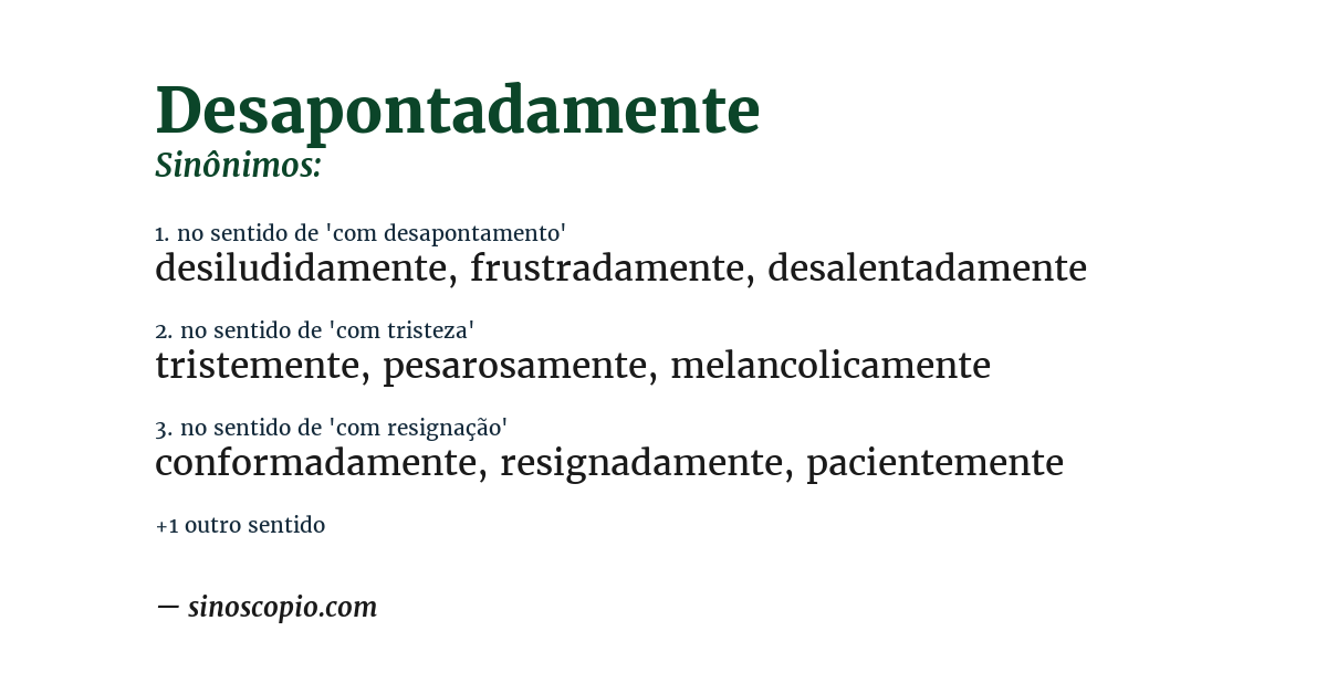Sinônimo de desapontadamente