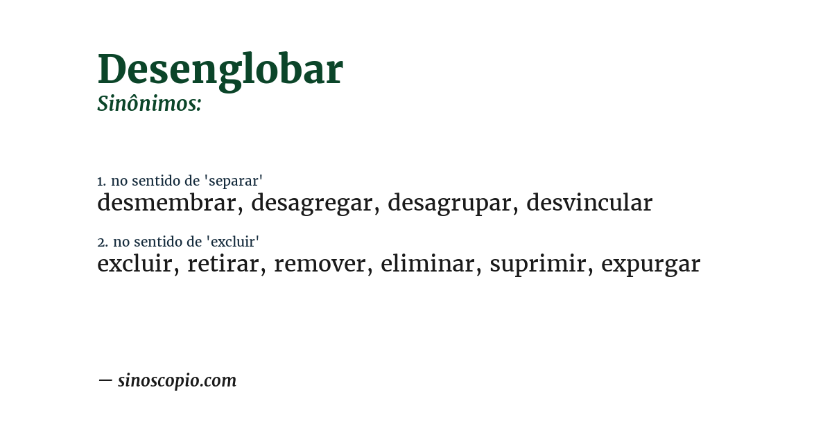 Sinônimo de desenglobar
