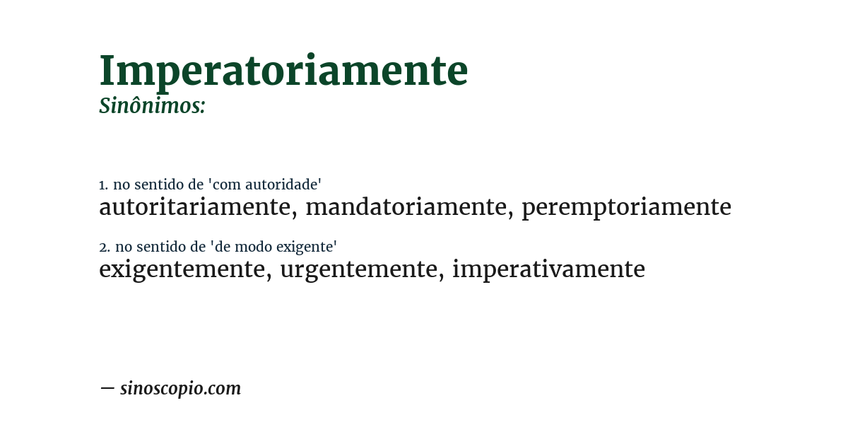 Sinônimo de imperatoriamente