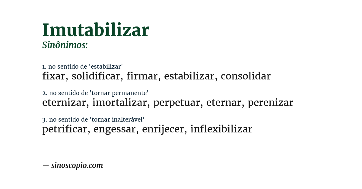 Sinônimo de imutabilizar