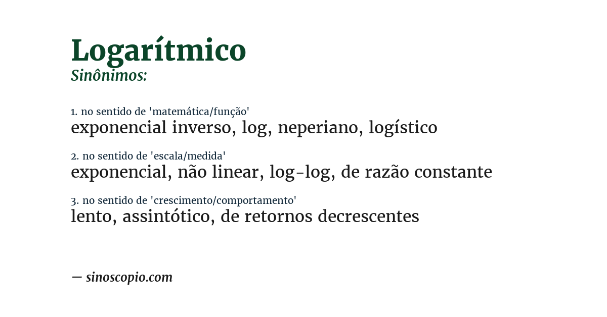 Sinônimo de logarítmico