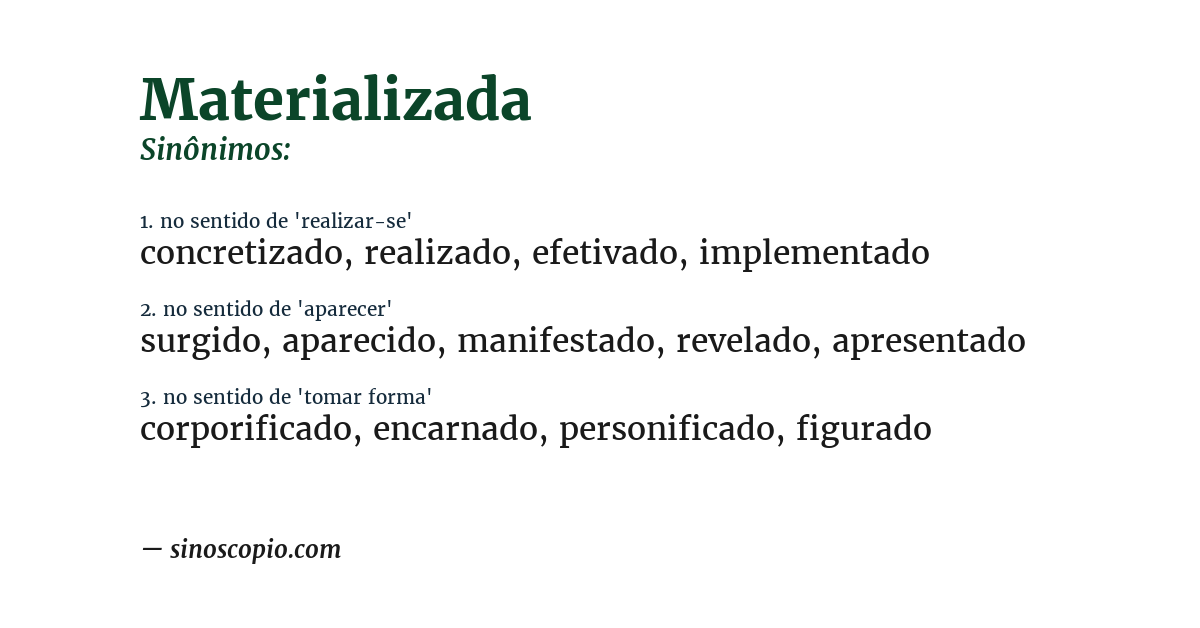 Sinônimo de materializada