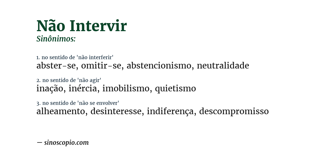 Sinônimo de não intervir