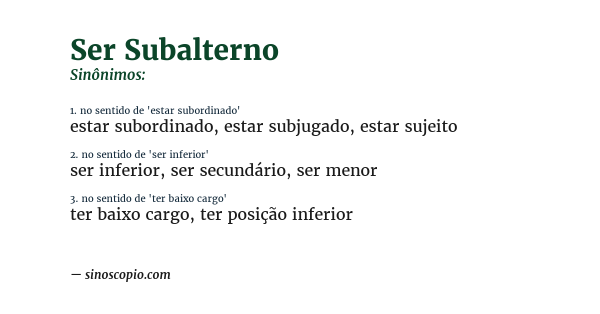 Sinônimo de ser subalterno