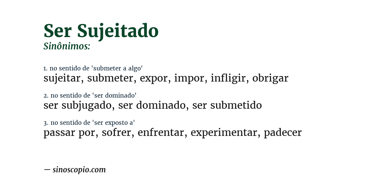 Sinônimo de ser sujeitado