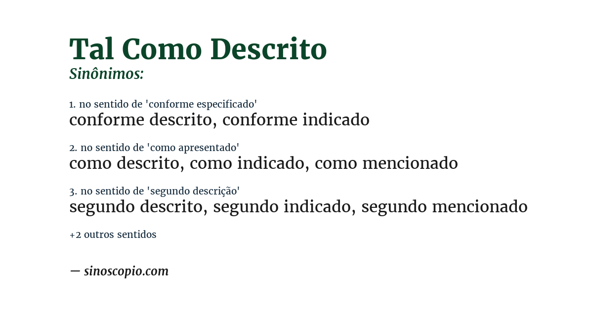 Sinônimo de tal como descrito