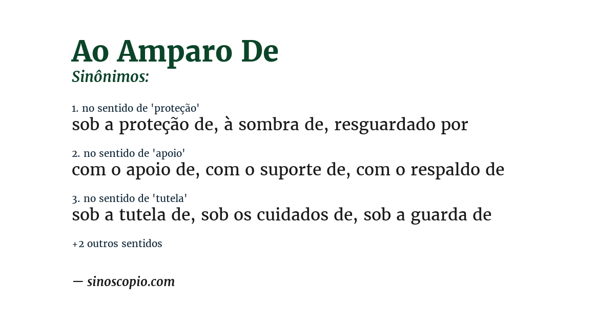 Sinônimo de ao amparo de