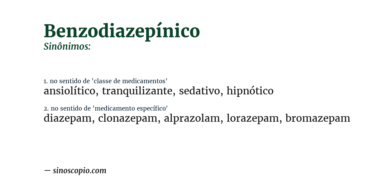 Sinônimo de benzodiazepínico