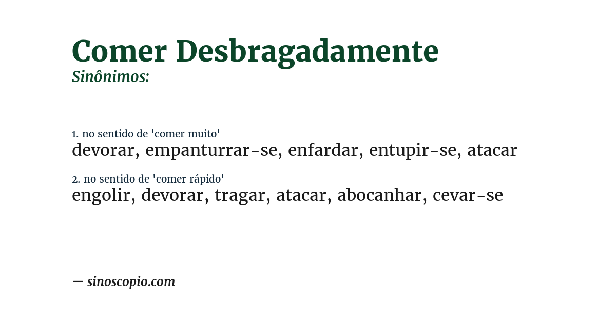 Sinônimo de comer desbragadamente