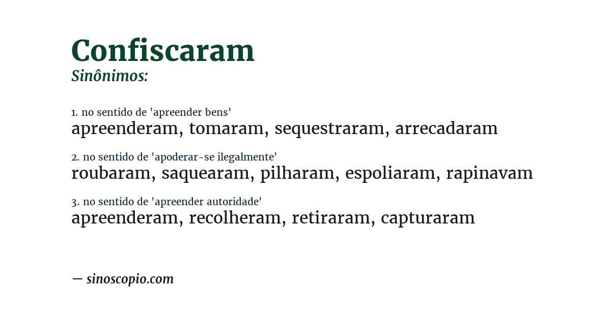 Sinônimo de confiscaram