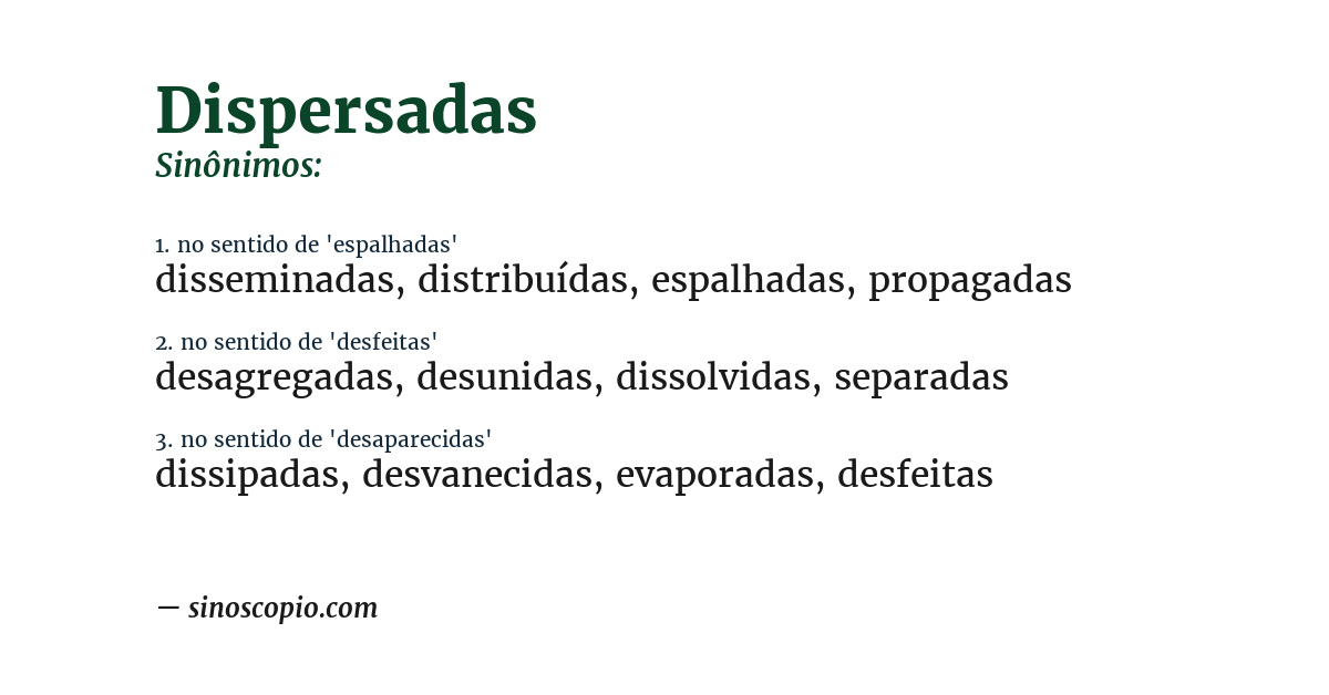 Sinônimo de dispersadas