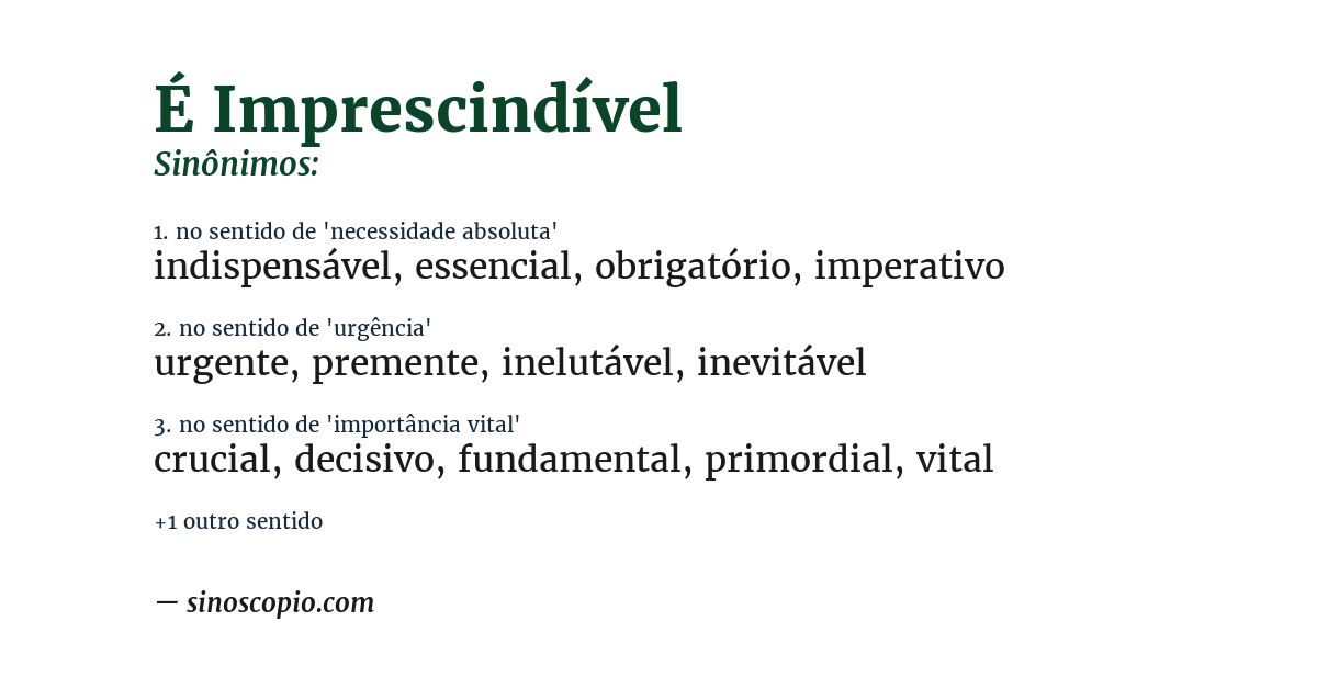 Sinônimo de é imprescindível