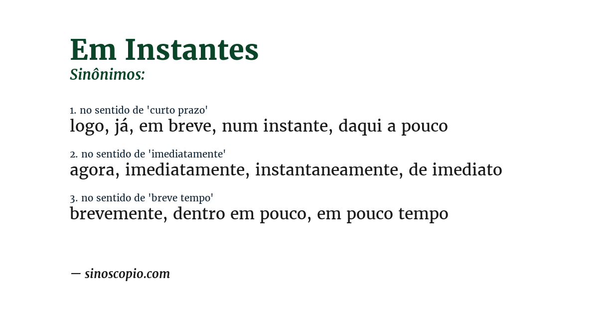 Sinônimo de em instantes
