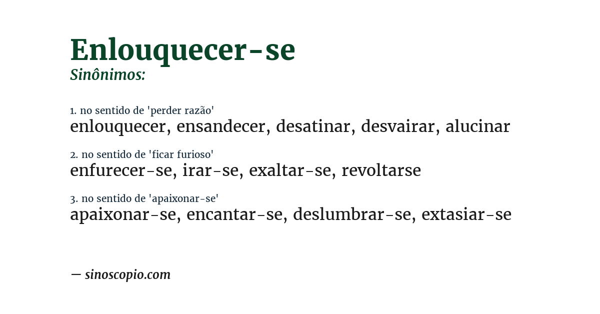 Sinônimo de enlouquecer-se