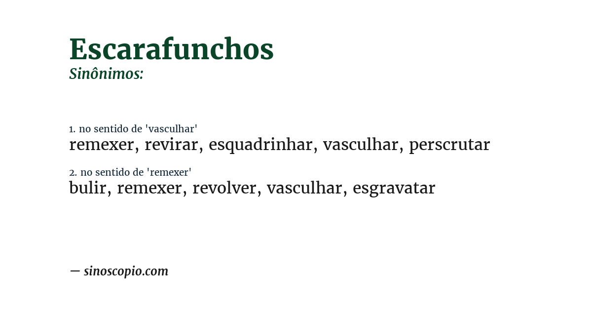Sinônimo de escarafunchos