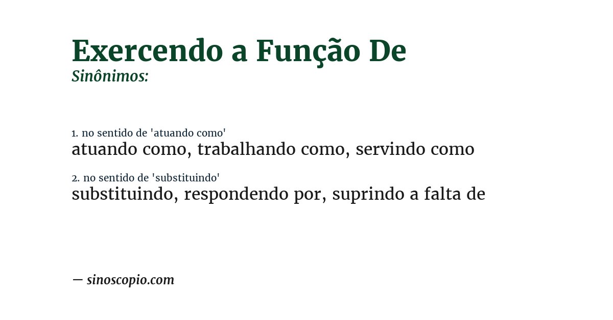 Sinônimo de exercendo a função de