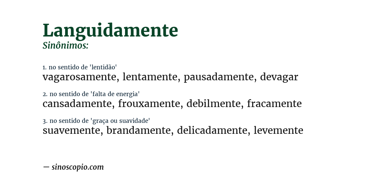 Sinônimo de languidamente