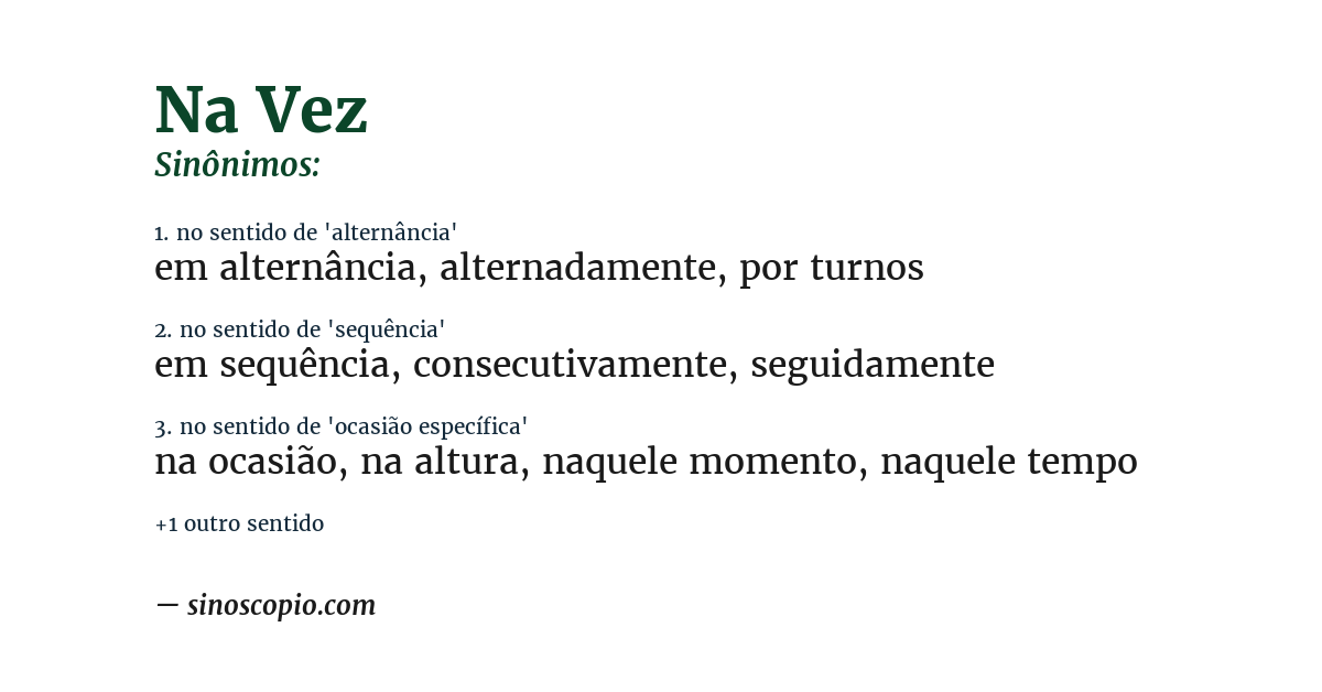 Sinônimo de na vez