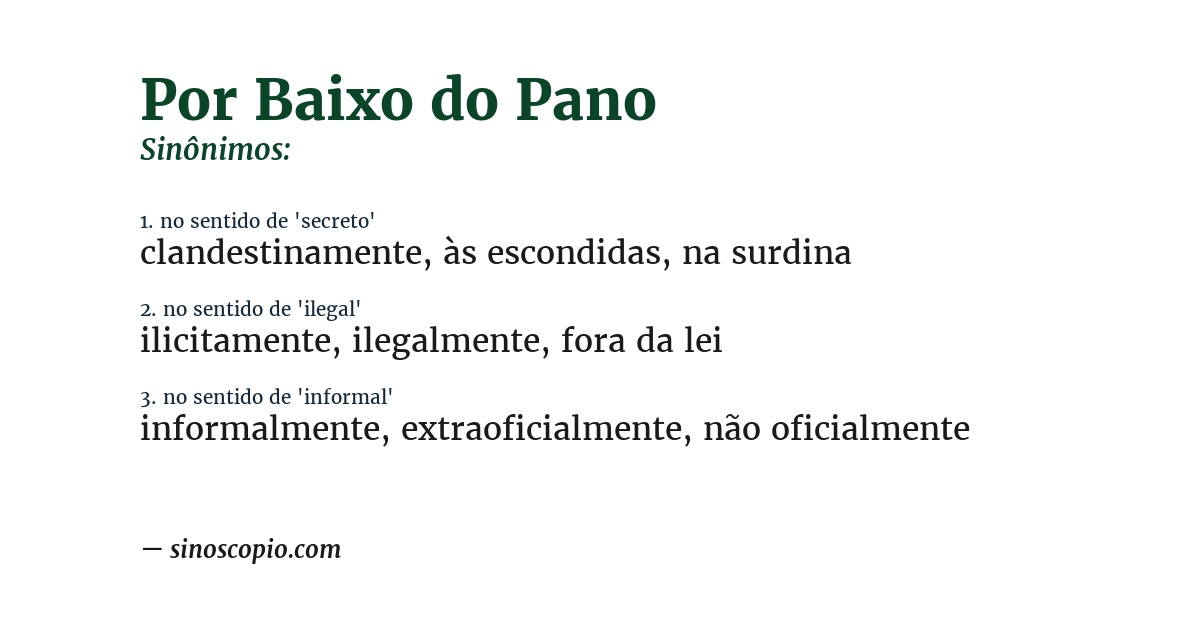 Sinônimo de por baixo do pano