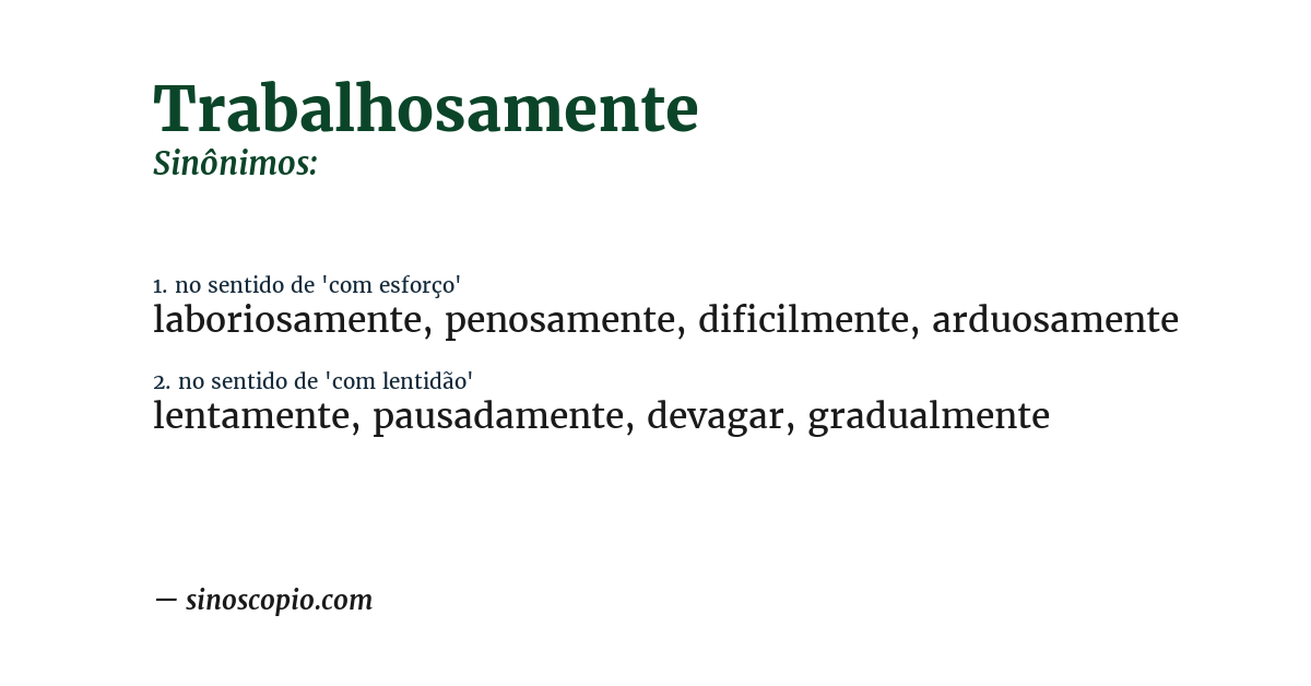 Sinônimo de trabalhosamente