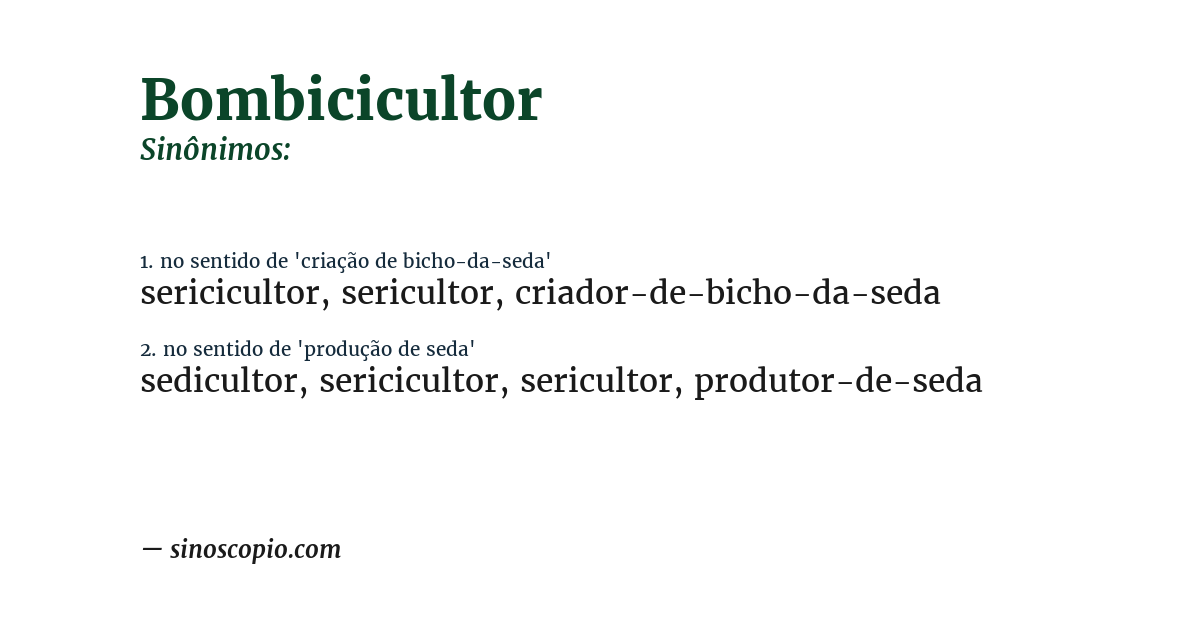 Sinônimo de bombicicultor