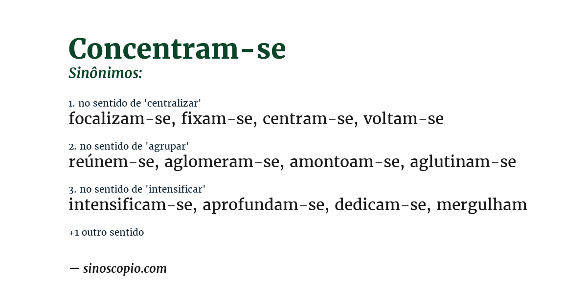 Sinônimo de concentram-se