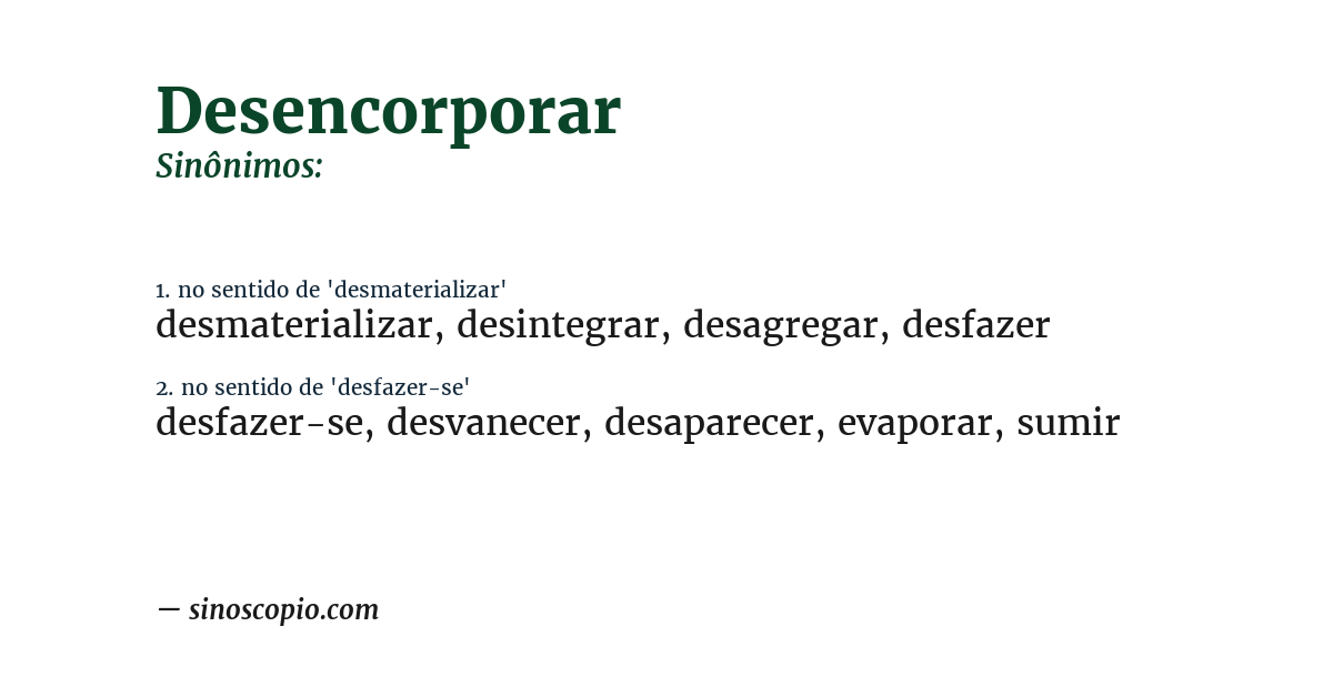 Sinônimo de desencorporar