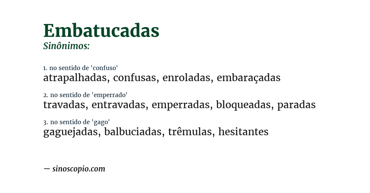 Sinônimo de embatucadas