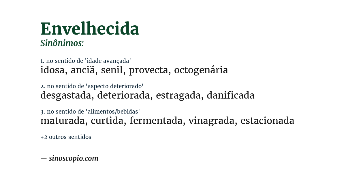 Sinônimo de envelhecida