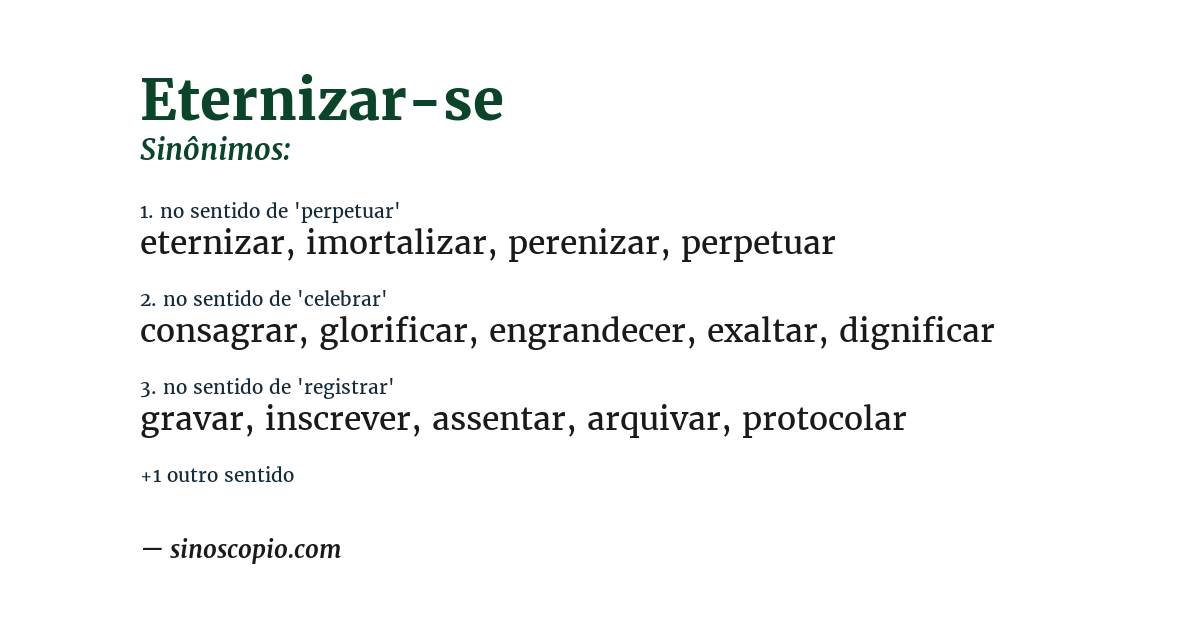 Sinônimo de eternizar-se