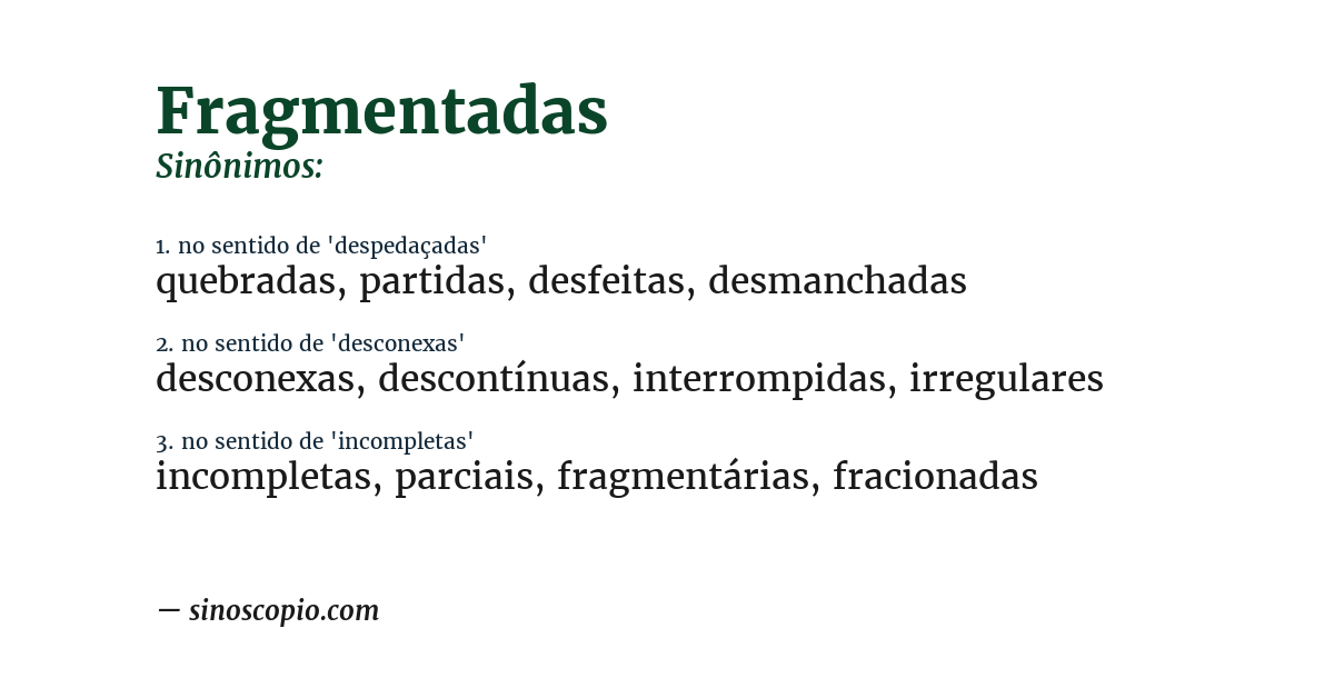 Sinônimo de fragmentadas