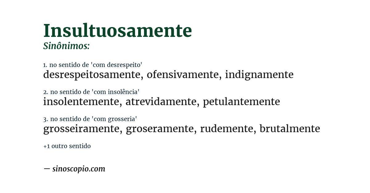Sinônimo de insultuosamente