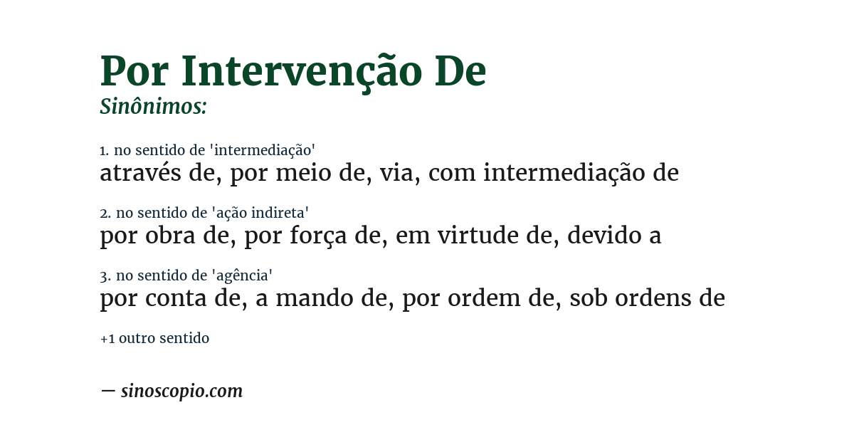 Sinônimo de por intervenção de