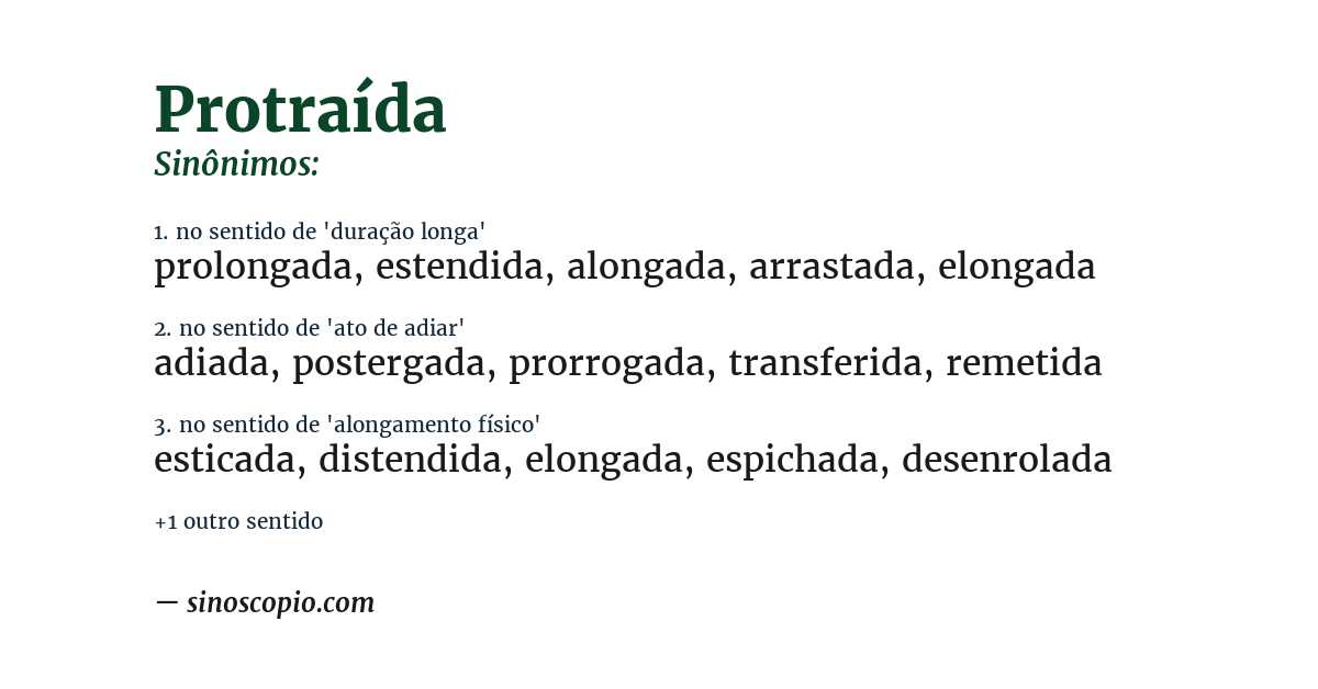 Sinônimo de protraída
