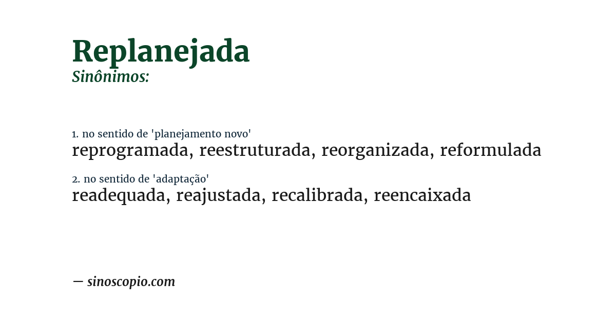 Sinônimo de replanejada