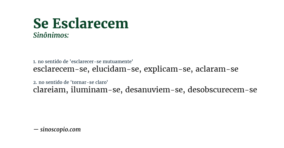 Sinônimo de se esclarecem