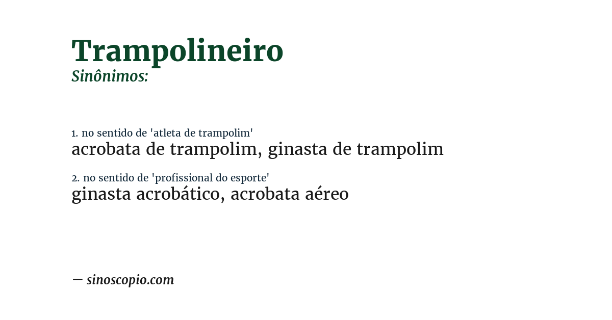 Sinônimo de trampolineiro