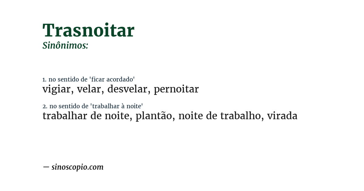 Sinônimo de trasnoitar
