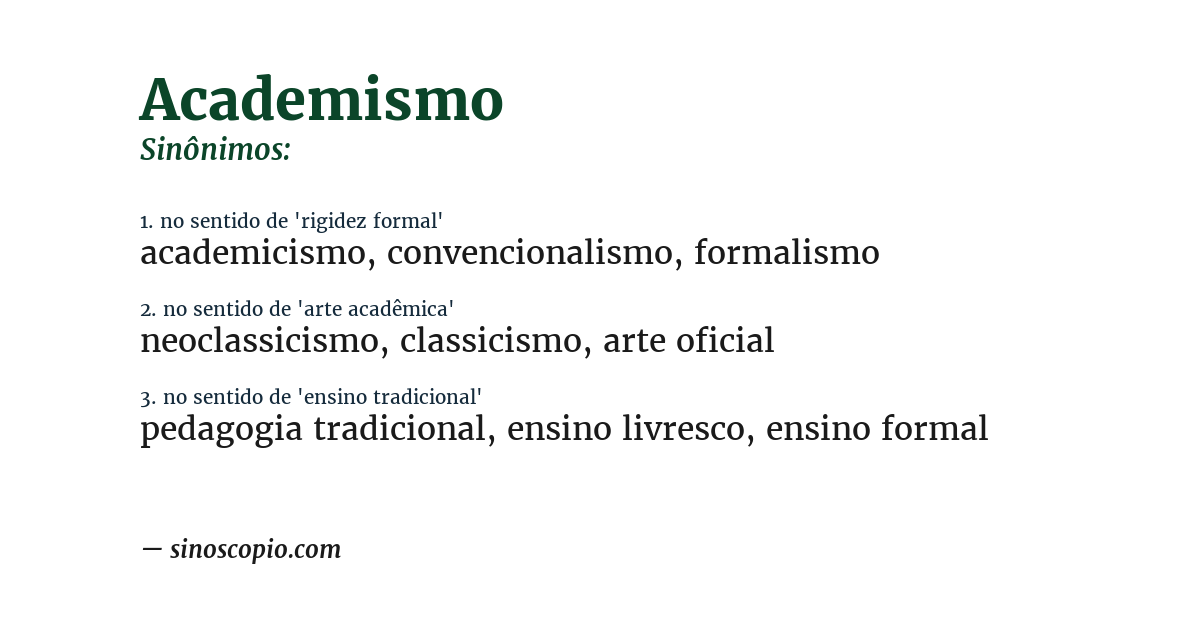 Sinônimo de academismo