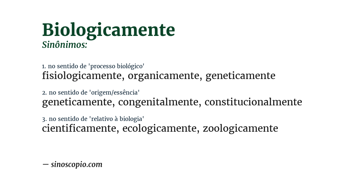 Sinônimo de biologicamente